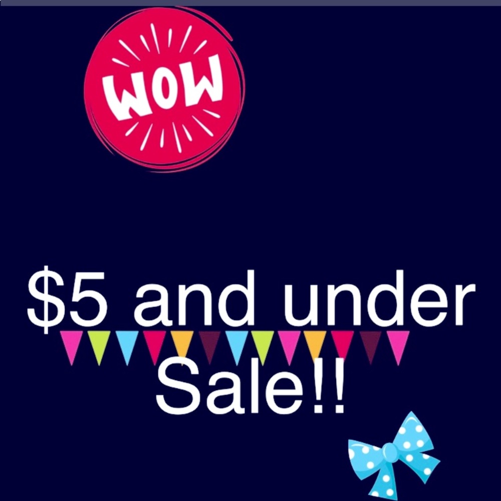 Lots of five dollar and under items!